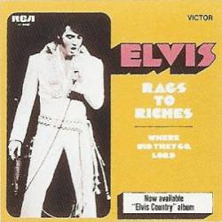 Elvis Presley : Rags to Riches